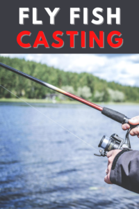 Fly Fish Casting